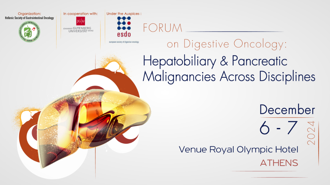 Forum on Digestive Oncology: Hepatobiliary & Pancreatic Malignancies Across Disciplines