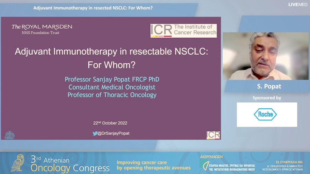 31 S. Popat - Adjuvant Immunotherapy in resected NSCLC: For Whom?