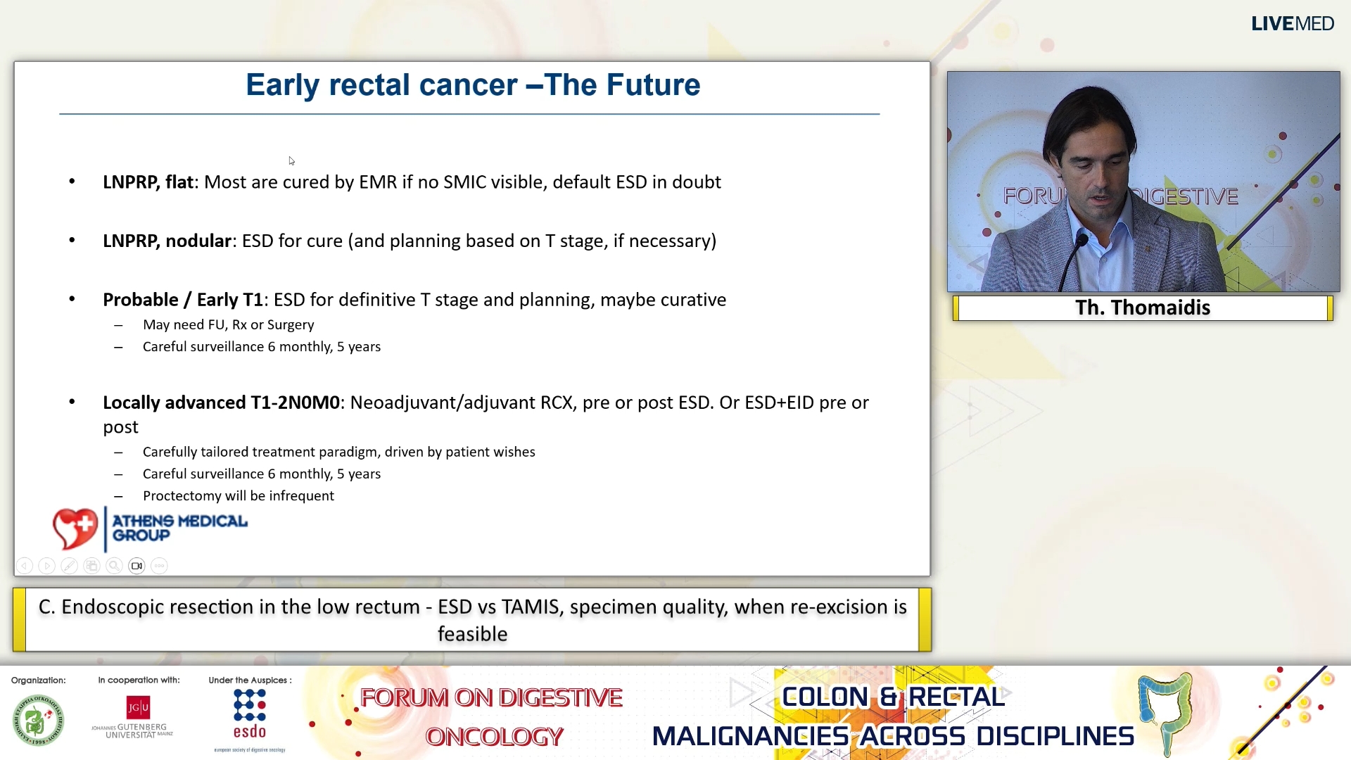 46 Th. Thomaidis - C. Endoscopic resection in the low rectum - ESD vs TAMIS, specimen quality, when re-excision is feasible.